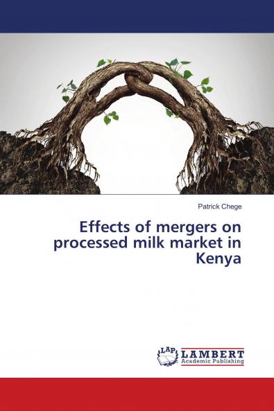 Effects of mergers on processed milk market in Kenya