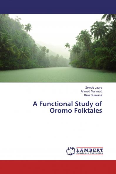 A Functional Study of Oromo Folktales