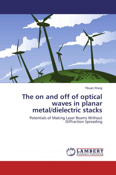 The on and off of optical waves in planar metal/dielectric stacks