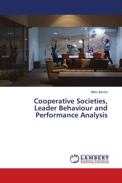 Cooperative Societies Leader Behaviour and Performance Analysis