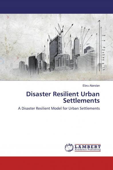 Disaster Resilient Urban Settlements