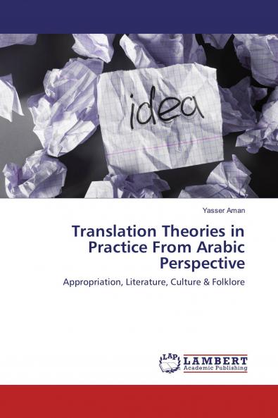 Translation Theories in Practice From Arabic Perspective