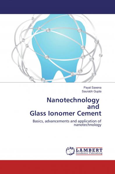 Nanotechnology and Glass Ionomer Cement