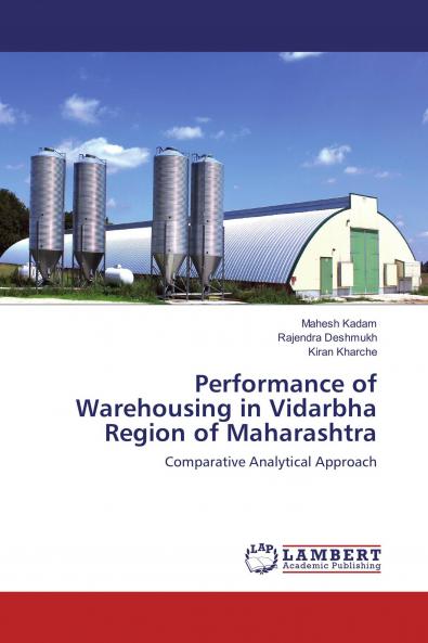 Performance of Warehousing in Vidarbha Region of Maharashtra
