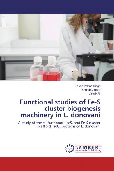 Functional studies of Fe-S cluster biogenesis machinery in L. donovani