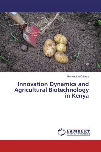 Innovation Dynamics and Agricultural Biotechnology in Kenya