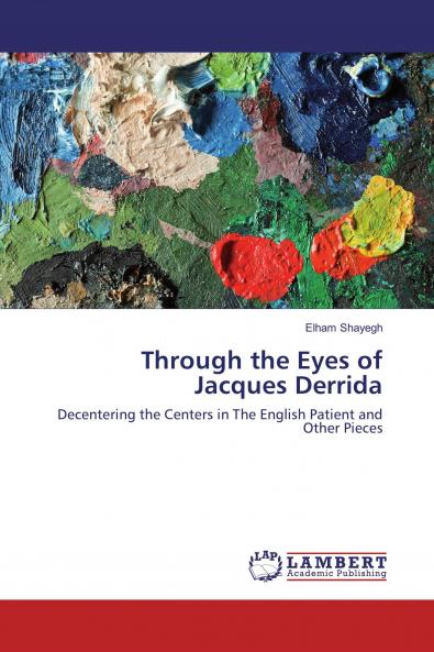 Through the Eyes of Jacques Derrida