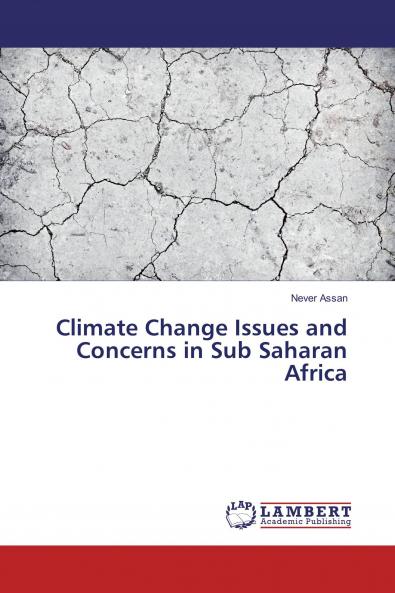 Climate Change Issues and Concerns in Sub Saharan Africa