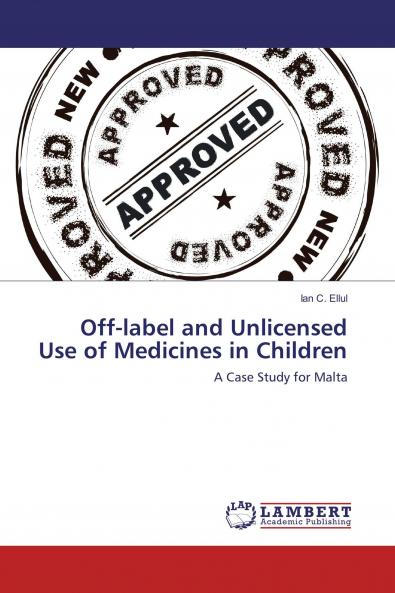 Off-label and Unlicensed Use of Medicines in Children