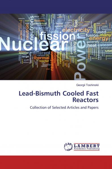 Lead-Bismuth Cooled Fast Reactors: Collection of Selected Articles and Papers