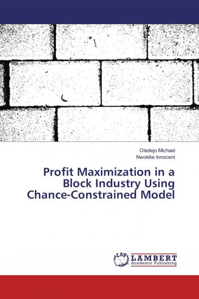 Profit Maximization in a Block Industry Using Chance-Constrained Model