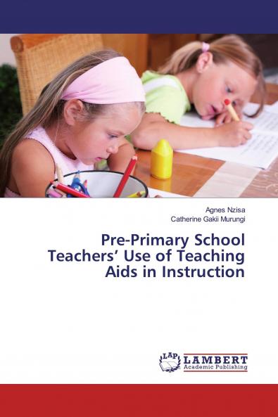 Pre-Primary School Teachers��� Use of Teaching Aids in Instruction