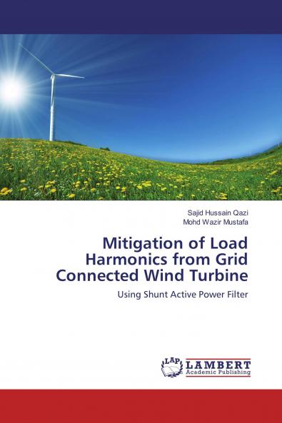 Mitigation of Load Harmonics from Grid Connected Wind Turbine