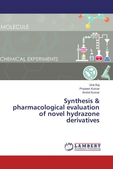 Synthesis & pharmacological evaluation of novel hydrazone derivatives