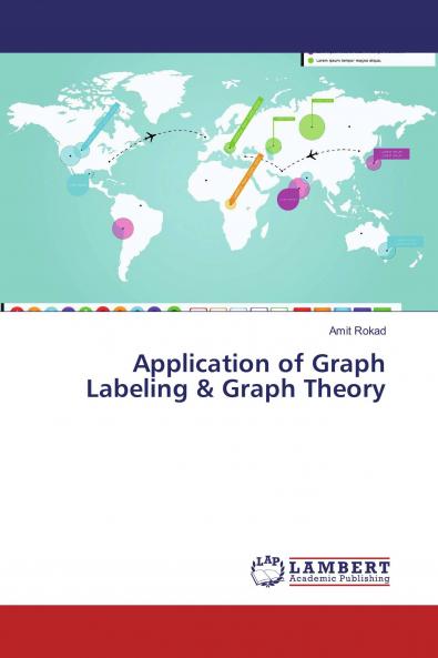 Application of Graph Labeling & Graph Theory