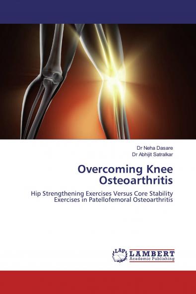Overcoming Knee Osteoarthritis