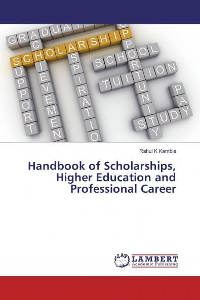 Handbook of Scholarships Higher Education and Professional Career
