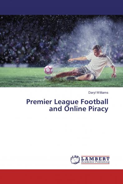 Premier League Football and Online Piracy