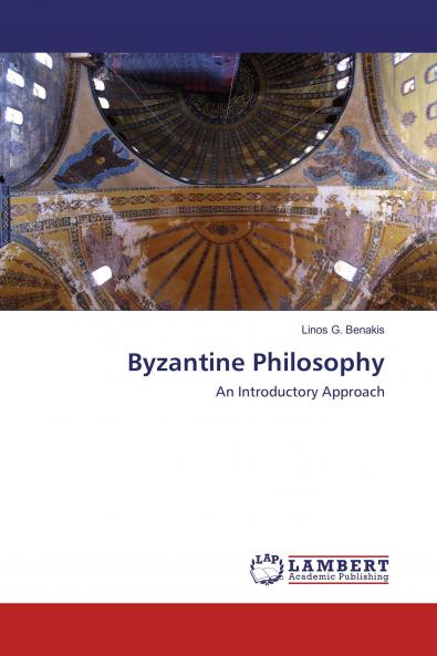 Byzantine Philosophy: An Introductory Approach