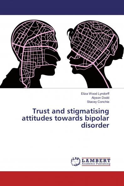 Trust and stigmatising attitudes towards bipolar disorder