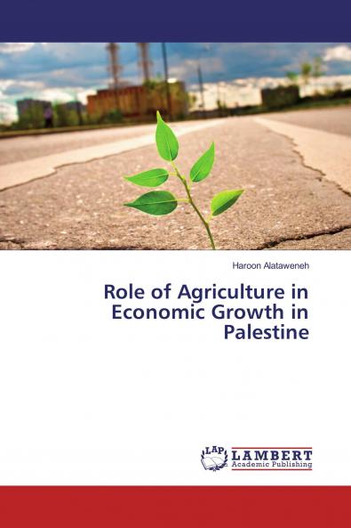 Role of Agriculture in Economic Growth in Palestine