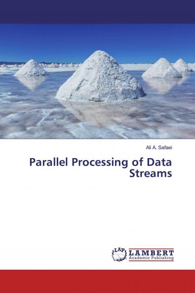 Parallel Processing of Data Streams