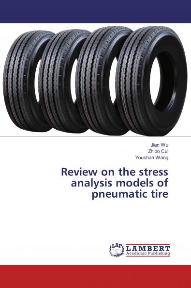 Review on the stress analysis models of pneumatic tire
