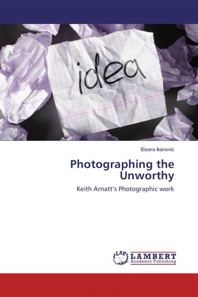 Photographing the Unworthy