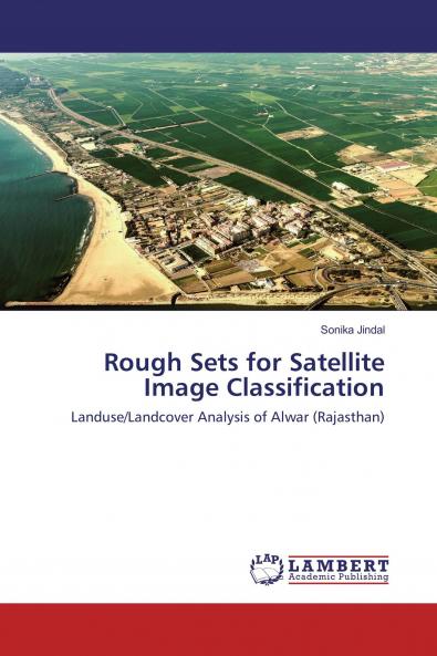 Rough Sets for Satellite Image Classification