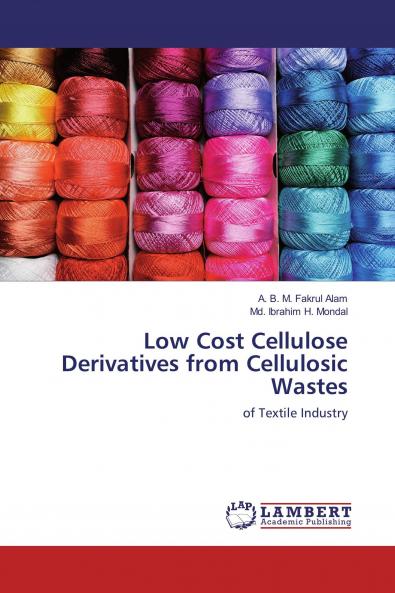 Low Cost Cellulose Derivatives from Cellulosic Wastes