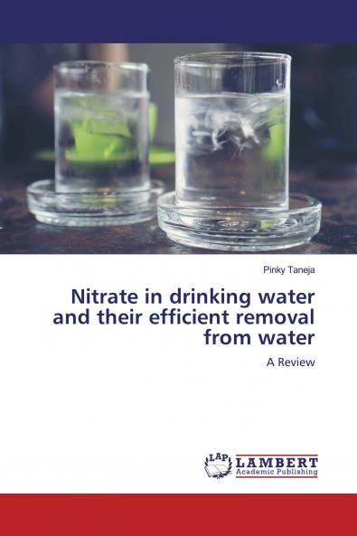 Nitrate in drinking water and their efficient removal from water
