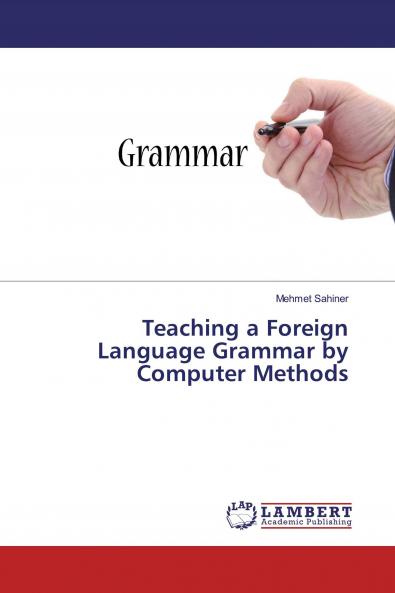 Teaching a Foreign Language Grammar by Computer Methods