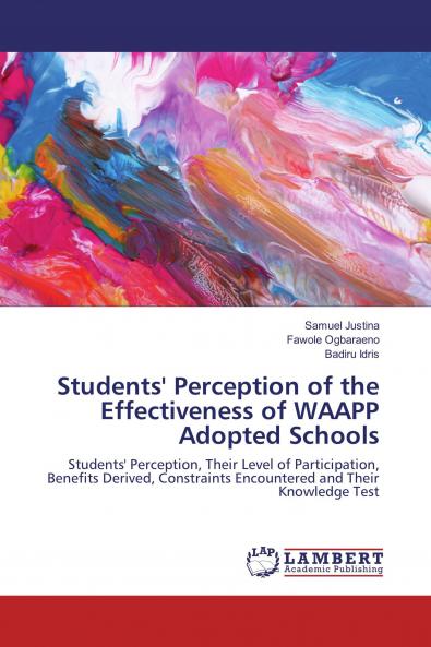 Students' Perception of the Effectiveness of WAAPP Adopted Schools