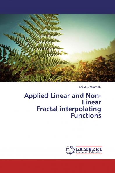 Applied Linear and Non-Linear Fractal interpolating Functions