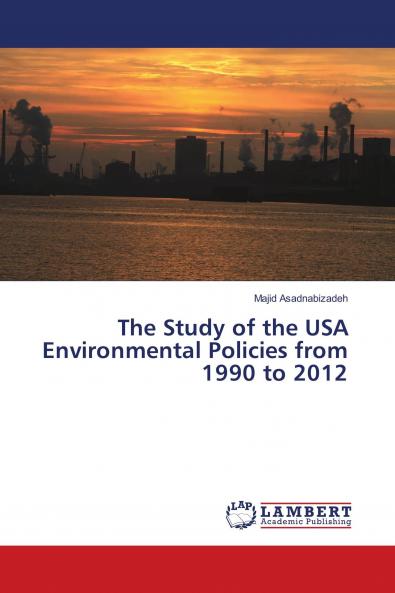 The Study of the USA Environmental Policies from 1990 to 2012