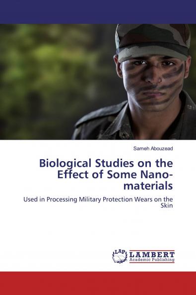 Biological Studies on the Effect of Some Nano-materials