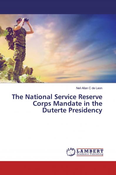 The National Service Reserve Corps Mandate in the Duterte Presidency