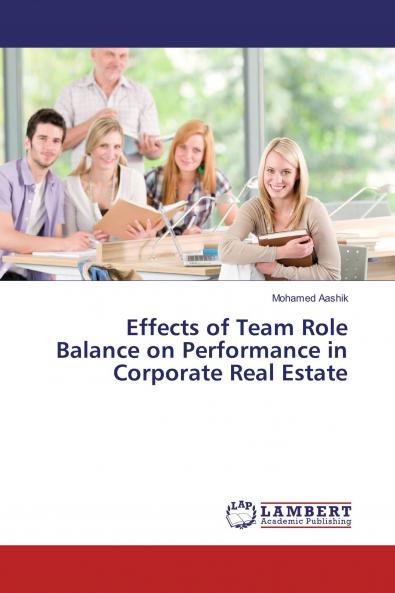 Effects of Team Role Balance on Performance in Corporate Real Estate