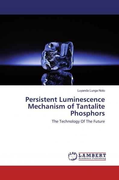 Persistent Luminescence Mechanism of Tantalite Phosphors