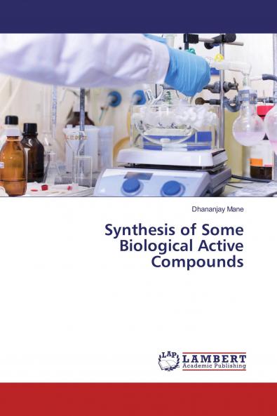 Synthesis of Some Biological Active Compounds