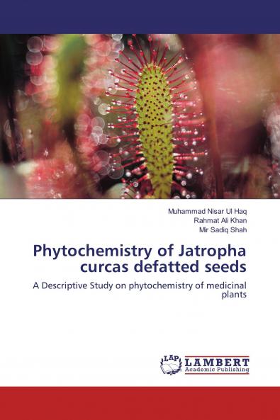 Phytochemistry of Jatropha curcas defatted seeds