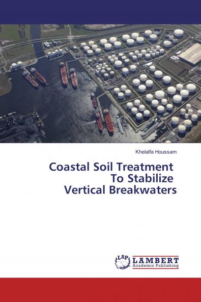 Coastal Soil Treatment To Stabilize Vertical Breakwaters