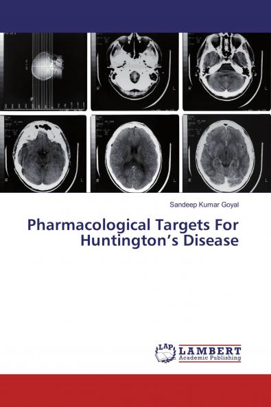 Pharmacological Targets For Huntington���s Disease