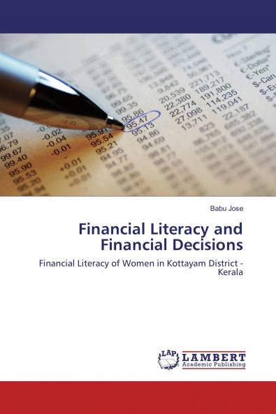 Financial Literacy and Financial Decisions