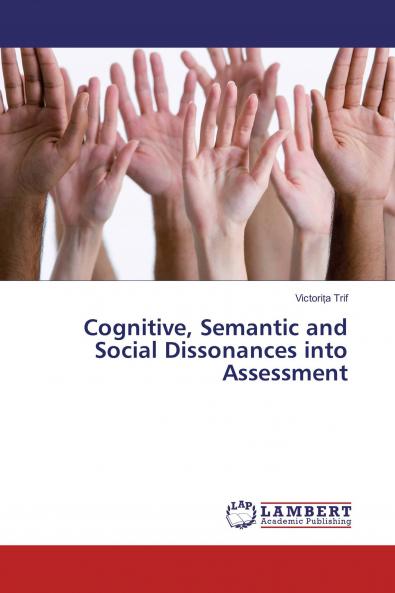 Cognitive Semantic and Social Dissonances into Assessment