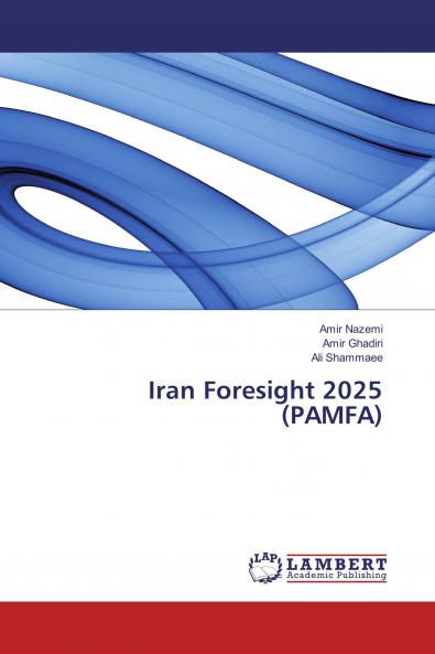Iran Foresight 2025 (PAMFA)