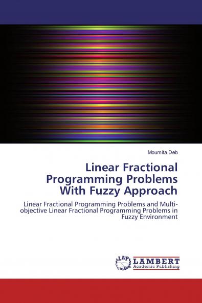 Linear Fractional Programming Problems With Fuzzy Approach