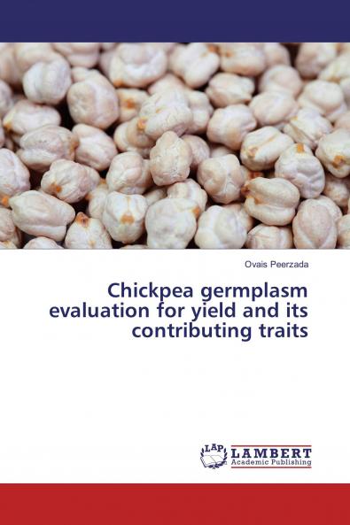 Chickpea germplasm evaluation for yield and its contributing traits