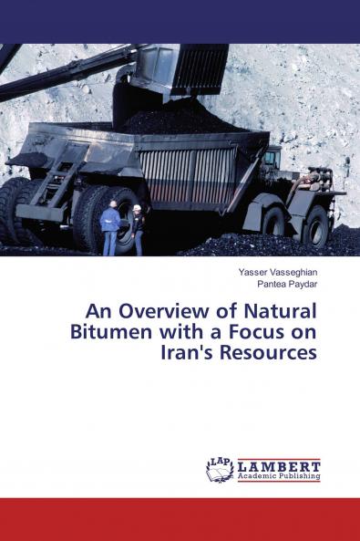 An Overview of Natural Bitumen with a Focus on Iran's Resources