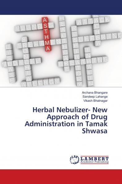 Herbal Nebulizer- New Approach of Drug Administration in Tamak Shwasa